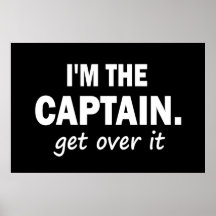 Soy el capitán. Consiga sobre él - divertido Poster