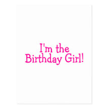 Soy el chica del cumpleaños (el rosa) tarjeta postal