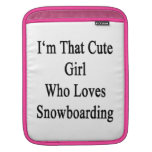 Soy ese chica lindo que ama snowboard funda para iPads