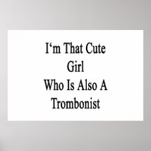 Soy ese chica lindo que es también trombón poster
