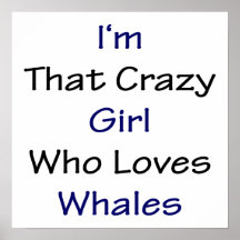 Soy ese chica loco que ama ballenas poster