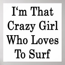 Soy ese chica loco que ama practicar surf impresiones
