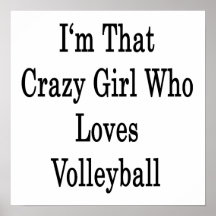 Soy ese chica loco que ama voleibol poster