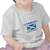 Soy famoso en ESCOCIA Camisetas