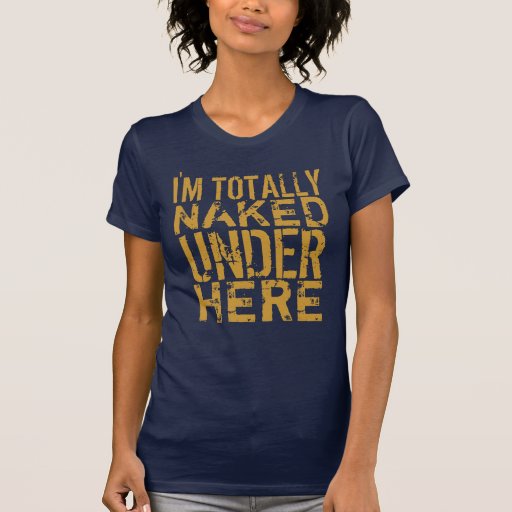 Soy inferior totalmente desnudo aquí camiseta