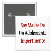 Soy Madre De la Un Adolescente Impertinente Pin