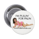 Soy Pullin para el botón de Palin Pins