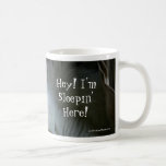 ¡Soy Sleepin aquí! Taza De Café