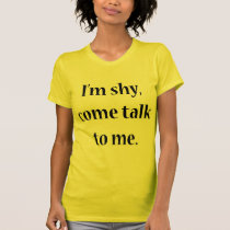 Soy tímido, vengo charla a mí camisetas