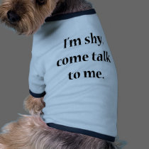 Soy tímido, vengo charla a mí ropa para mascotas