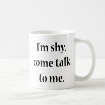 Soy tímido, vengo charla a mí tazas