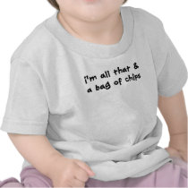 Soy todo el el y un bolso de la camiseta de los mi camisetas