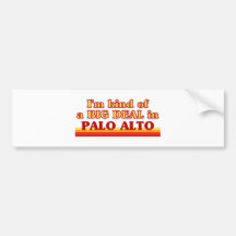 Soy un poco una GRAN COSA en Palo Alto Pegatina De Parachoque