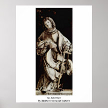 St. Lorenzo de Mathis Grunewald Gothart Poster