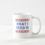 ¡Subordinados! ¡Qué necesito es subordinados! Tazas