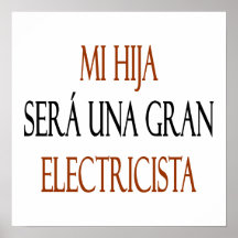 Sueros Una Gran Electricista del MI Hija Posters