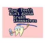 Sus dientes Aint que va a cepillarse Tarjetas Postales