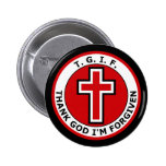 T.G.I.F. THANK GOD me PERDONAN Pins