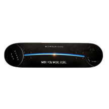 TABLERO DE LA DIVERSIÓN: Espacio - "deseo usted es Tabla De Skate