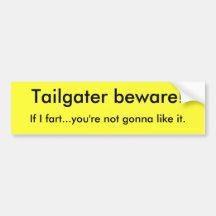 ¡Tailgater se guarda! , Si fart… usted no va… Pegatina De Parachoque
