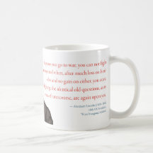 Taza #7 "futilidad de Abraham Lincoln de guerra "