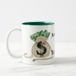 Taza del Apenas-Demostración-Mí--Dinero