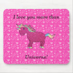 Te amo más que unicornios alfombrilla de ratón