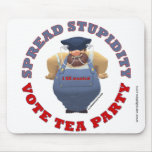 TÉ Mousepad del voto de la estupidez Tapete De Raton