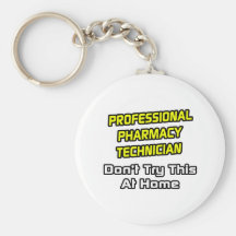 Técnico profesional de la farmacia. Chiste Llaveros Personalizados