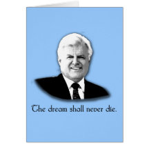 Ted Kennedy el sueño nunca morirá Felicitacion