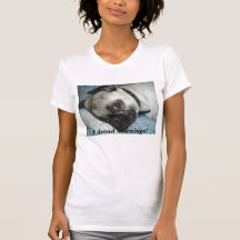 ¡Temo mañanas! Camisetas