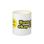 Tenga un día aceptable tazas