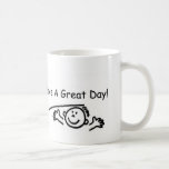 Tenga una gran taza del día