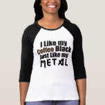 Tengo gusto de mi negro del café apenas como mi me camisetas