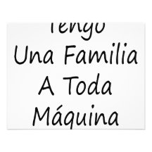 Tengo Una Familia un Toda Maquina Anuncio Personalizado