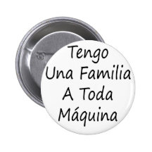 Tengo Una Familia un Toda Maquina Pins