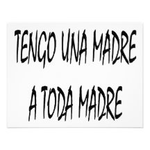 Tengo Una Madre un Toda Madre Invitación Personalizada