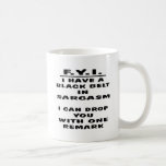Tengo una Negro-Correa en sarcasmo que puedo caerl Taza