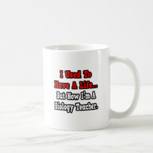 Tenía un profesor de biología de la vida… taza de café