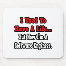 Tenía una Software Engineer de la vida… Tapetes De Raton