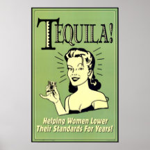Tequila - mujeres de ayuda más bajo sus estándares impresiones
