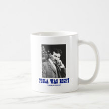 Tesla correcto (Nikola Tesla) Taza