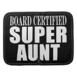 Tía de tía Aunts Board Certified Super Organizador