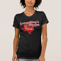 Todo es más grande en la camisa de Tejas camisetas