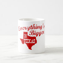 Todo es más grande en Tejas tazas