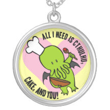 ¡Todo lo que necesito es Cthulhu, torta y usted! Joyeria