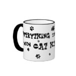¡todo prueba mejor con la taza del pelo del gato!