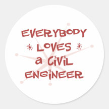 Todos ama a un ingeniero civil pegatina
