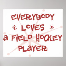 Todos ama a un jugador de hockey hierba poster