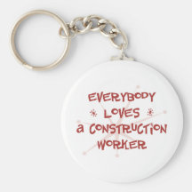 Todos ama a un trabajador de construcción llaveros